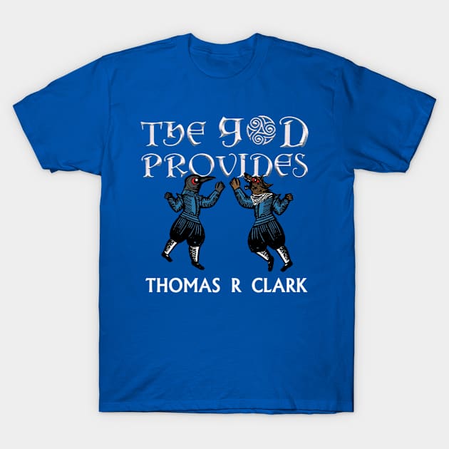 The God Provides Woodcut T-Shirt by Thomas R Clark